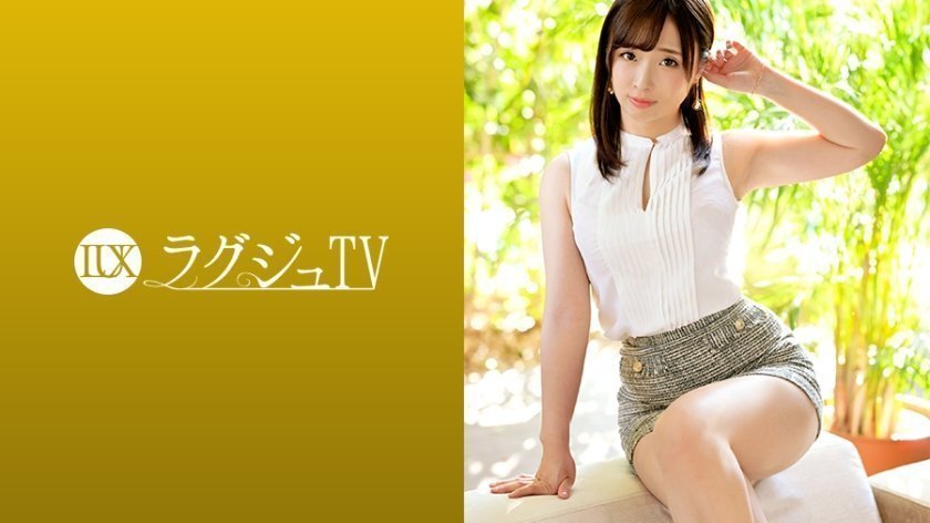 259LUXU-1230 ラグジュTV 1243 あどけない笑顔が素敵な百貨店販売員が登場!真面目そうな印象は仮の姿…スイッチが入ると淫乱な顔が顕になる!濃厚でねっとり味わうフェラテクと妖艶な腰使いで世の男性を骨抜きにする!.-155